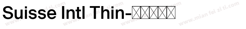 Suisse Intl Thin字体转换